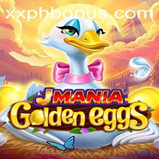 JManiaGoldenEggs: A Unique Gaming Adventure with the Keyword xxph