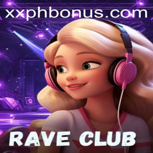 Explore the Exciting World of RaveClub: The Ultimate Gaming Experience with xxph