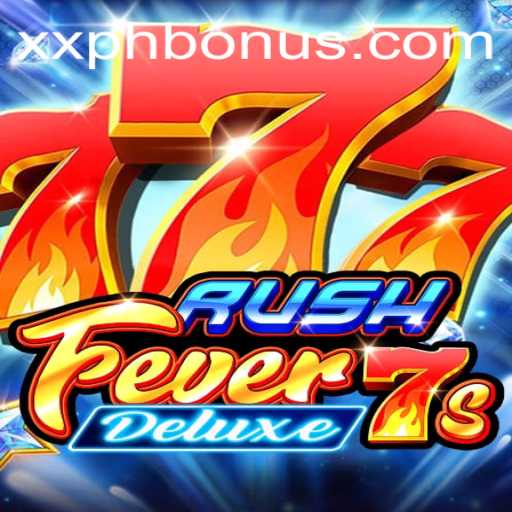 Exploring the Thrills of RushFever7sDeluxe: A Riveting Gaming Experience